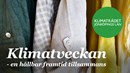 Närbild på hängande linneskjortor i olika färger.
Text i bilden: Klimatveckan - en hållbar framtid tillsammans. Dessutom har bilden ett runt grönt märke med vit text: Klimatrådet Jönköpings län.